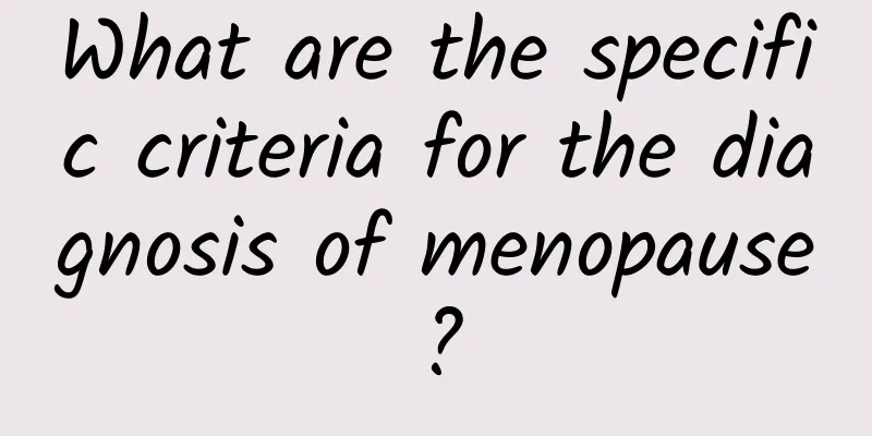What are the specific criteria for the diagnosis of menopause?