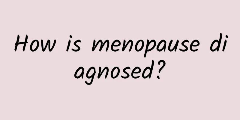 How is menopause diagnosed?
