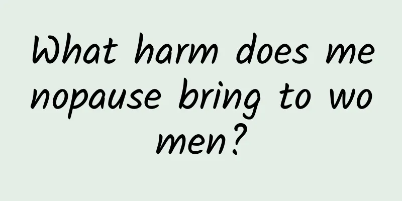 What harm does menopause bring to women?
