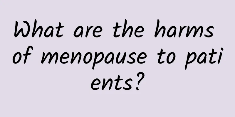 What are the harms of menopause to patients?