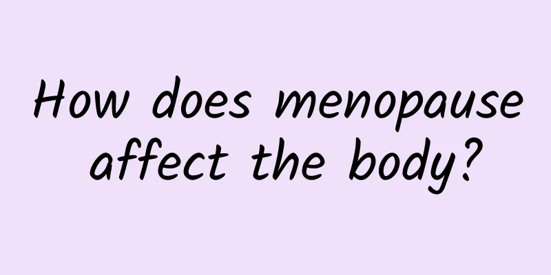 How does menopause affect the body?