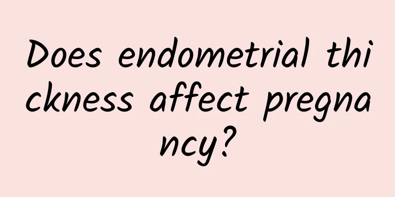 Does endometrial thickness affect pregnancy?
