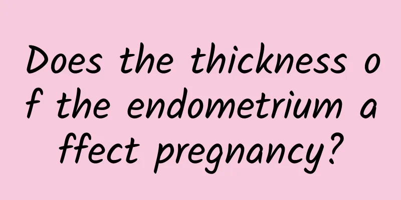 Does the thickness of the endometrium affect pregnancy?