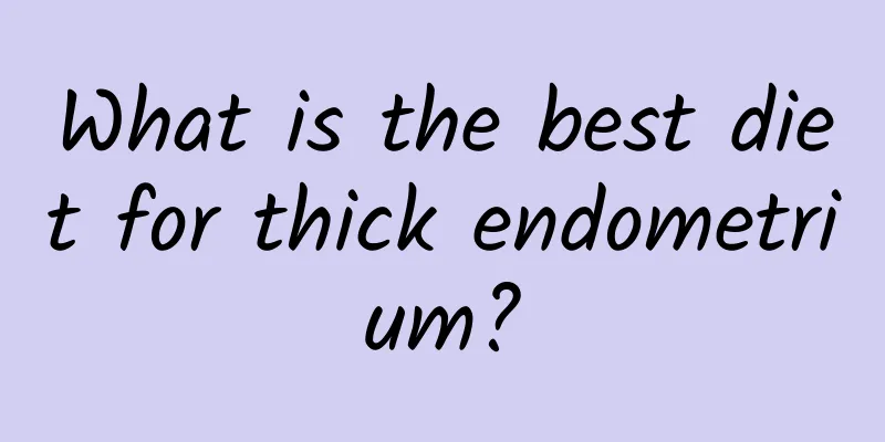 What is the best diet for thick endometrium?