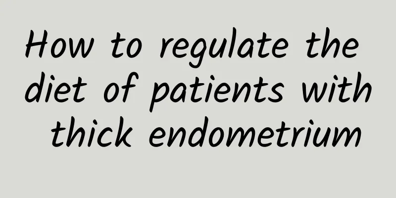 How to regulate the diet of patients with thick endometrium