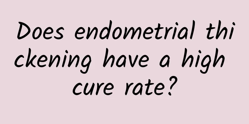 Does endometrial thickening have a high cure rate?
