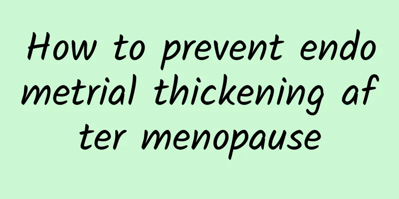 How to prevent endometrial thickening after menopause