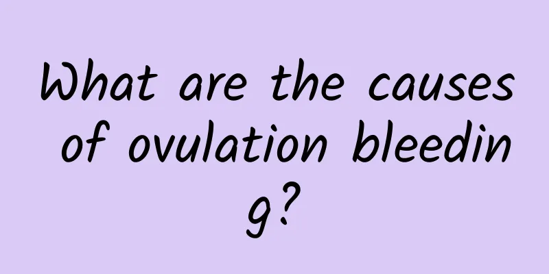 What are the causes of ovulation bleeding?