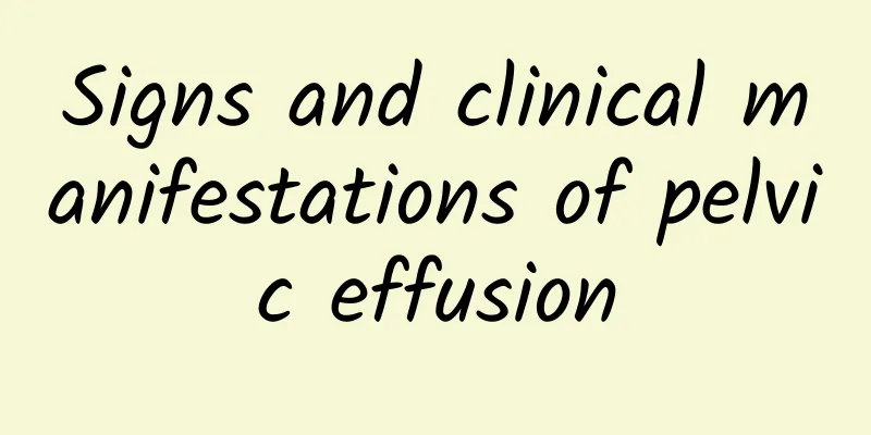 Signs and clinical manifestations of pelvic effusion