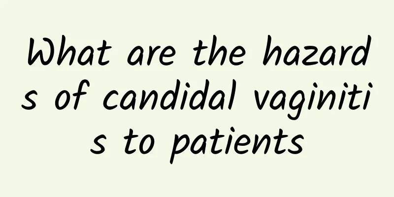 What are the hazards of candidal vaginitis to patients