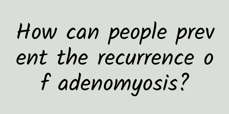 How can people prevent the recurrence of adenomyosis?