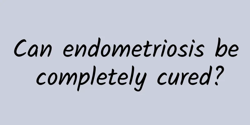 Can endometriosis be completely cured?
