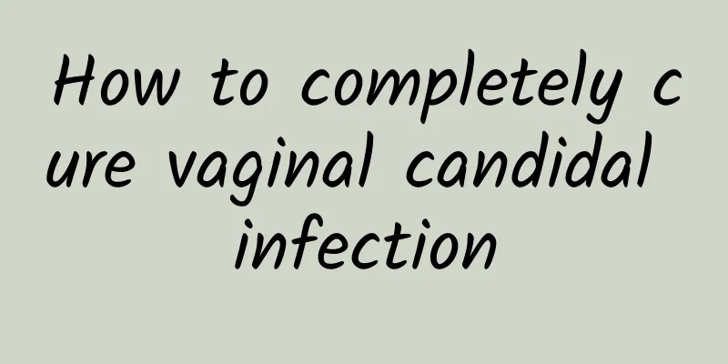How to completely cure vaginal candidal infection