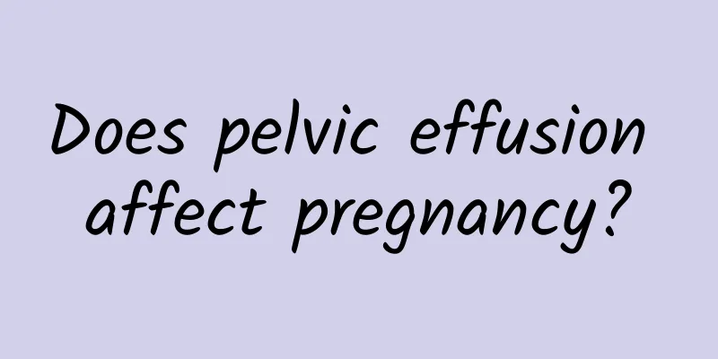 Does pelvic effusion affect pregnancy?