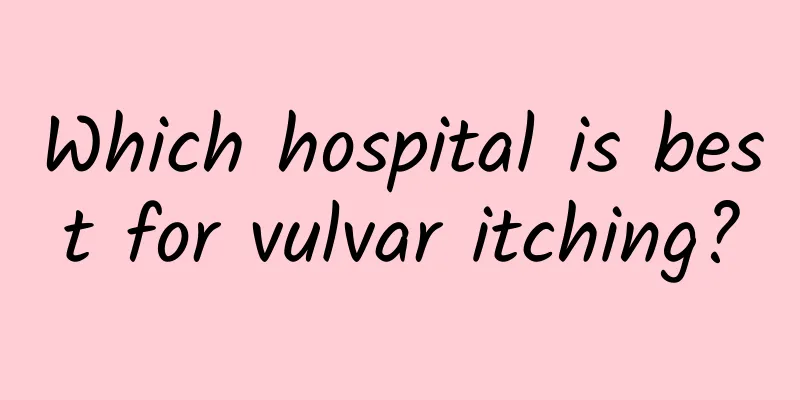 Which hospital is best for vulvar itching?