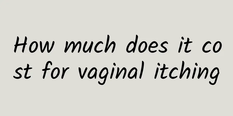 How much does it cost for vaginal itching