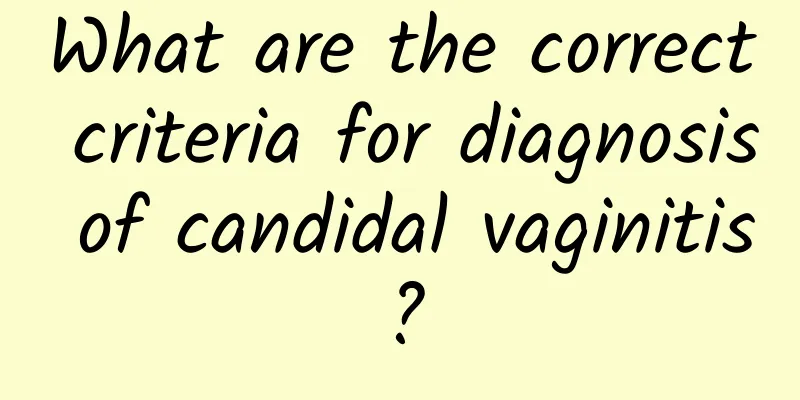 What are the correct criteria for diagnosis of candidal vaginitis?