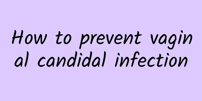 How to prevent vaginal candidal infection