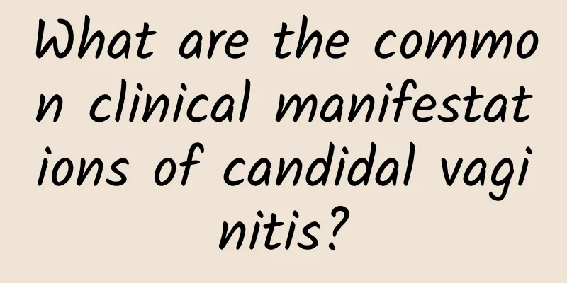 What are the common clinical manifestations of candidal vaginitis?