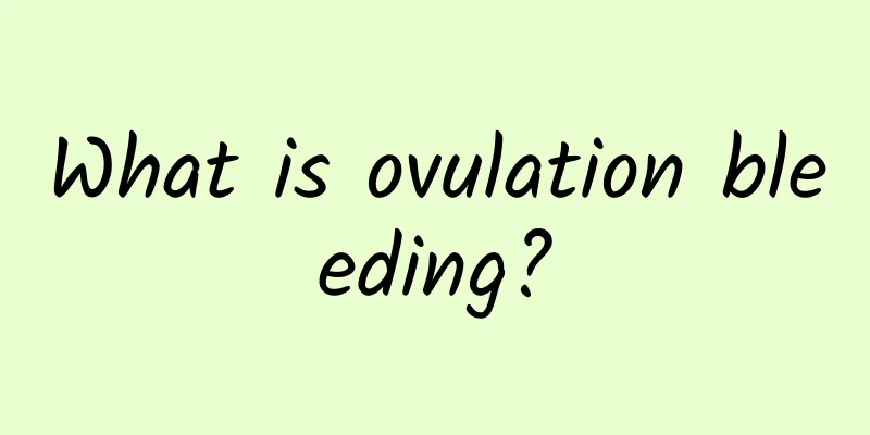 What is ovulation bleeding?