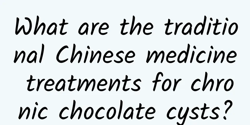 What are the traditional Chinese medicine treatments for chronic chocolate cysts?