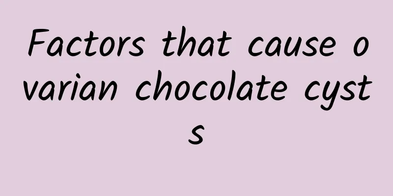 Factors that cause ovarian chocolate cysts