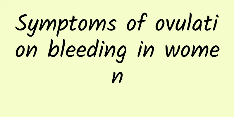 Symptoms of ovulation bleeding in women