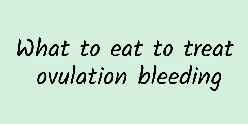 What to eat to treat ovulation bleeding