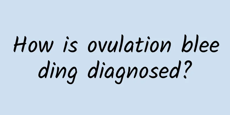 How is ovulation bleeding diagnosed?