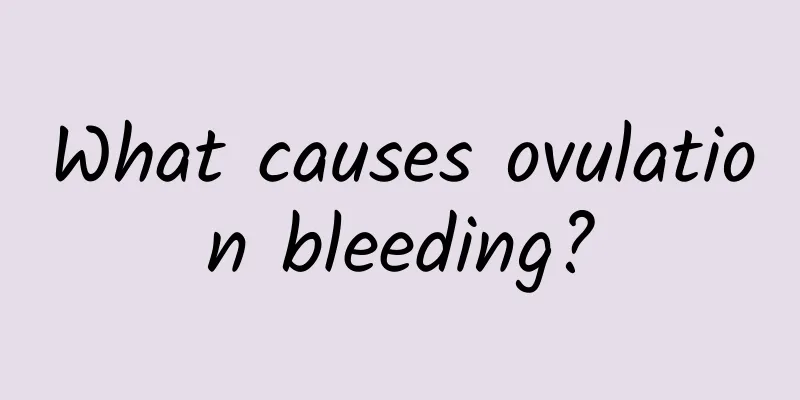 What causes ovulation bleeding?