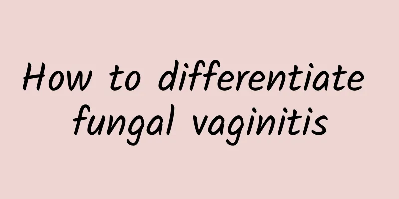 How to differentiate fungal vaginitis
