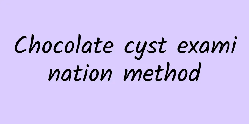 Chocolate cyst examination method