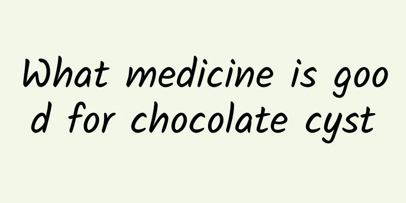 What medicine is good for chocolate cyst