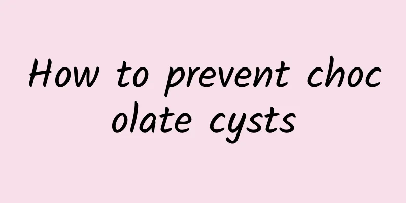 How to prevent chocolate cysts