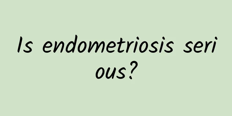 Is endometriosis serious?