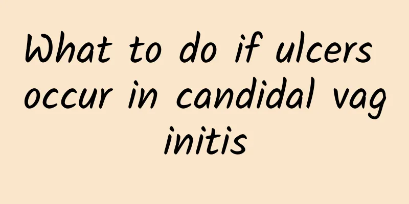 What to do if ulcers occur in candidal vaginitis