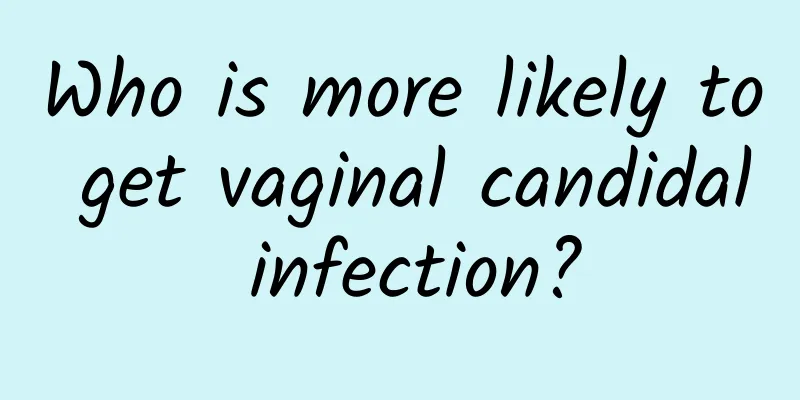 Who is more likely to get vaginal candidal infection?