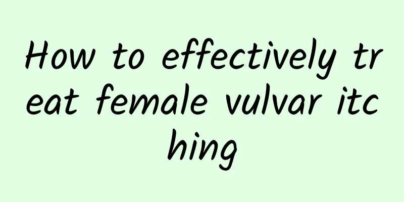 How to effectively treat female vulvar itching
