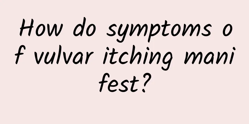 How do symptoms of vulvar itching manifest?