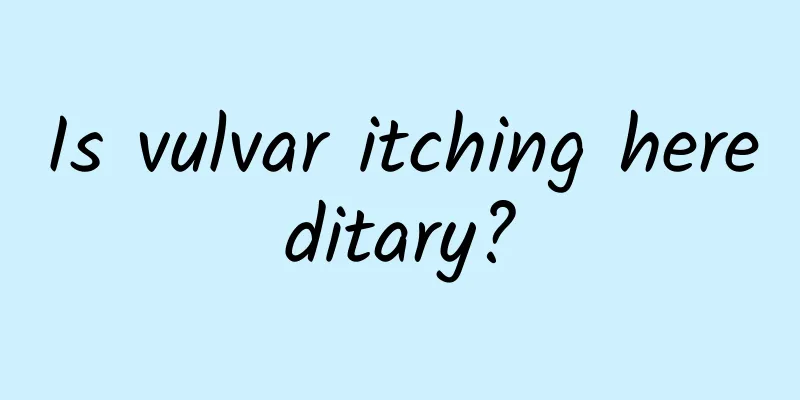 Is vulvar itching hereditary?