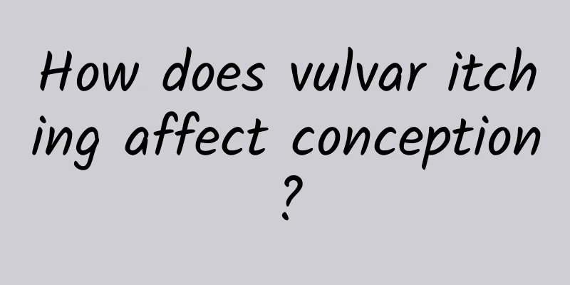 How does vulvar itching affect conception?
