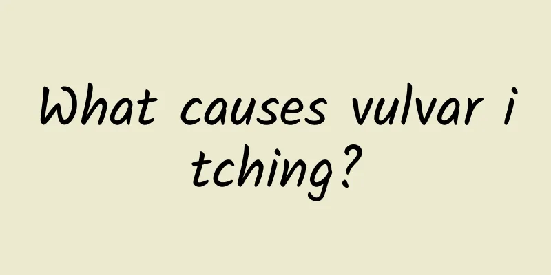 What causes vulvar itching?