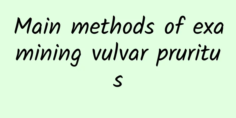 Main methods of examining vulvar pruritus