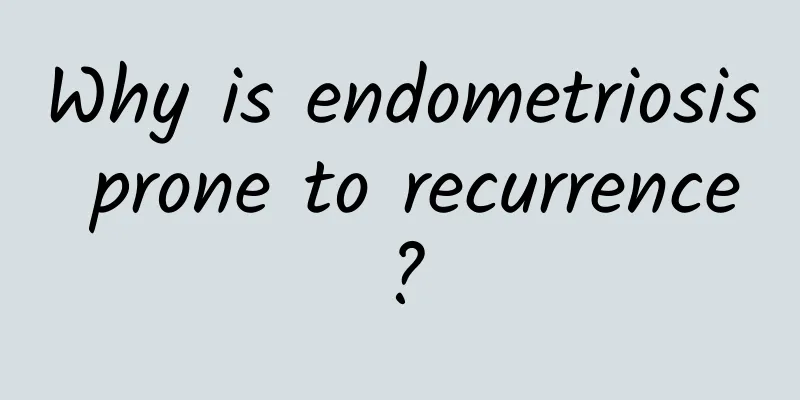 Why is endometriosis prone to recurrence?