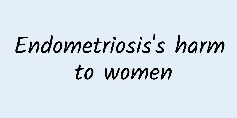 Endometriosis's harm to women