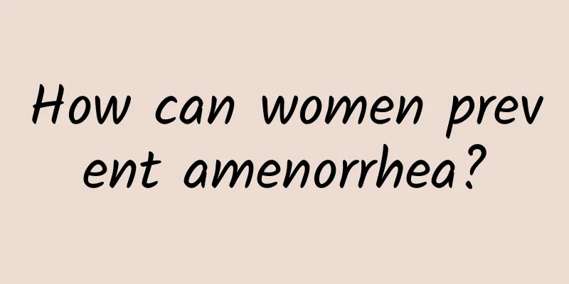 How can women prevent amenorrhea?