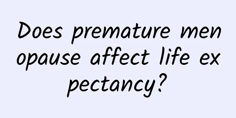 Does premature menopause affect life expectancy?