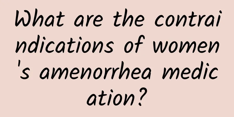 What are the contraindications of women's amenorrhea medication?