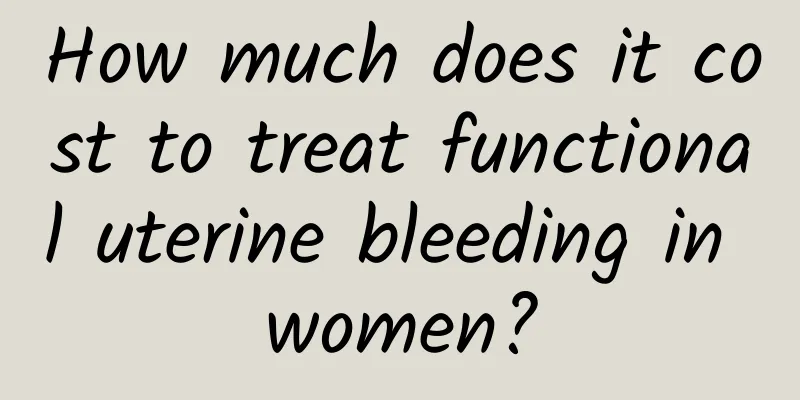 How much does it cost to treat functional uterine bleeding in women?