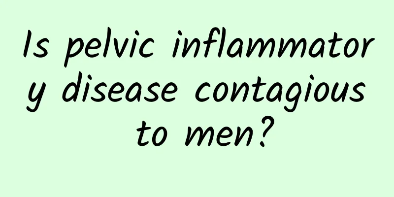 Is pelvic inflammatory disease contagious to men?